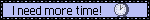 moretime.gif